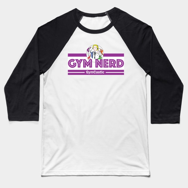 Gym Nerd (purple) Baseball T-Shirt by GymCastic